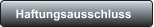 Haftungsausschluss