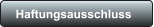 Haftungsausschluss