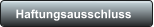 Haftungsausschluss